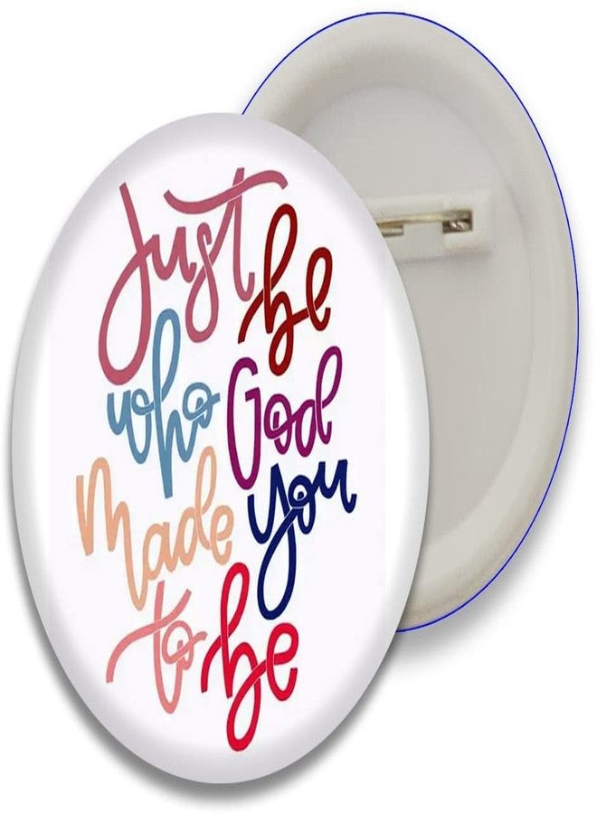 عبارات تحفيزية مباشرة للمستهلك: كن كما خلقك الله، دبابيس لامعة مقاس 58 مم، عبوة من قطعة واحدة